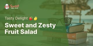 Sweet and Zesty Fruit Salad - Tasty Delight 🍓🍋