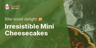 Irresistible Mini Cheesecakes - Bite-sized delight 🍰